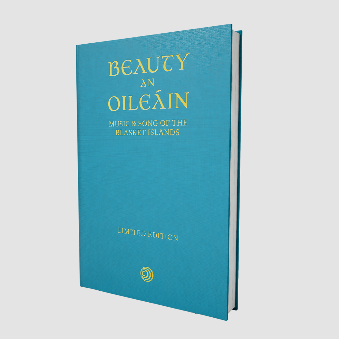 Beauty an Oileáin : Music &amp; Song of the Blasket Islands