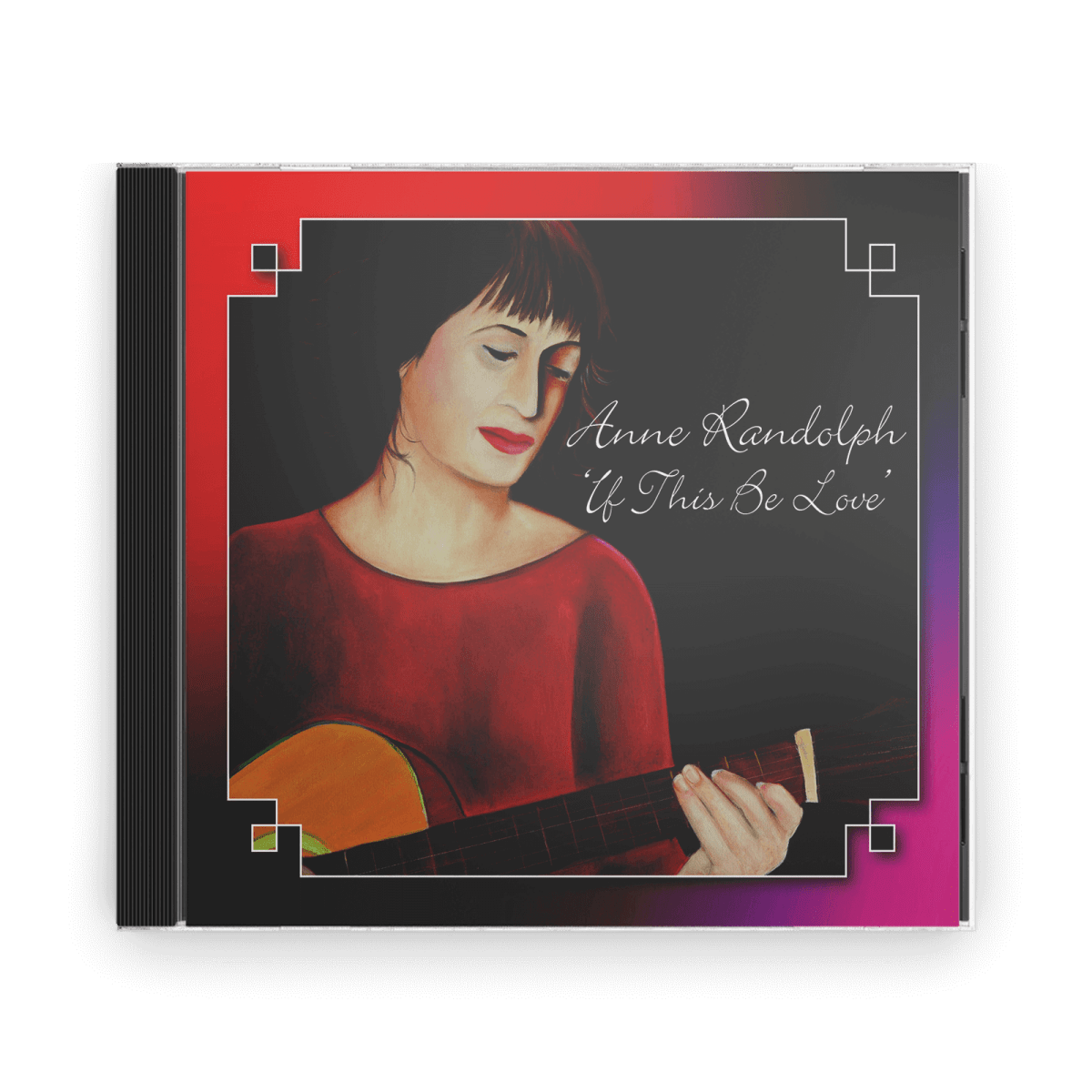 Anne Randolph : If This Be Love (CD) - Claddagh Records