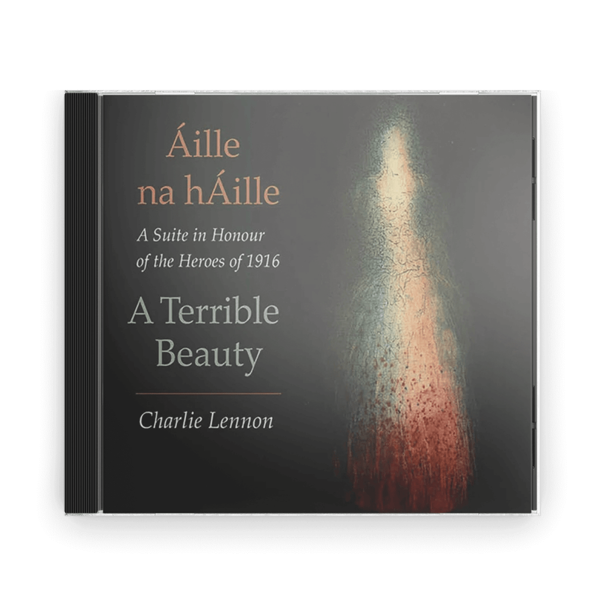 Charlie Lennon : Áille Na Háille - A Terrible Beauty (CD) - Claddagh Records