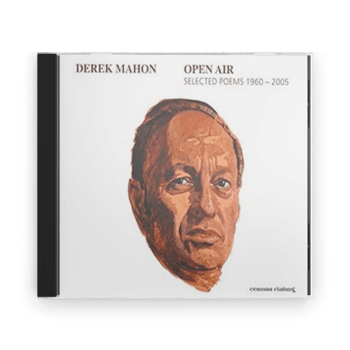 Derek Mahon : Open Air (Selected Poems 1960 - 2005) (CD) - Claddagh Records
