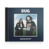 DUG : Have At It! (CD) - Claddagh Records