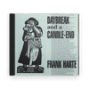 Frank Harte : Daybreak and A Candle End (CD) - Claddagh Records