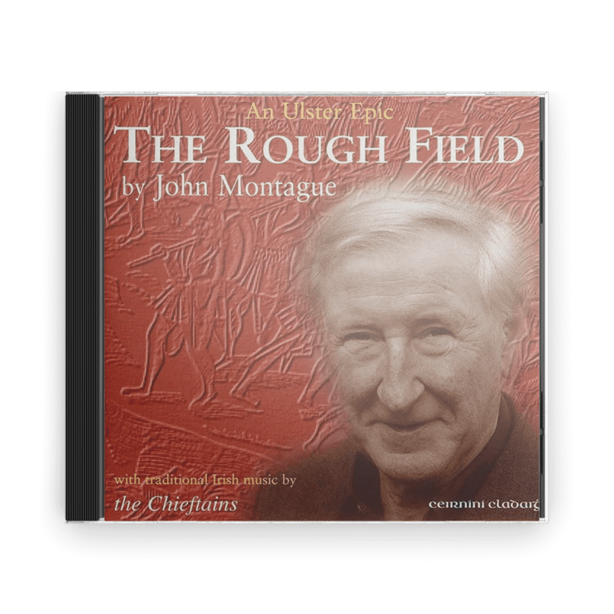 John Montague : The Rough Field (CD) - Claddagh Records