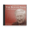 John Montague : The Rough Field (CD) - Claddagh Records