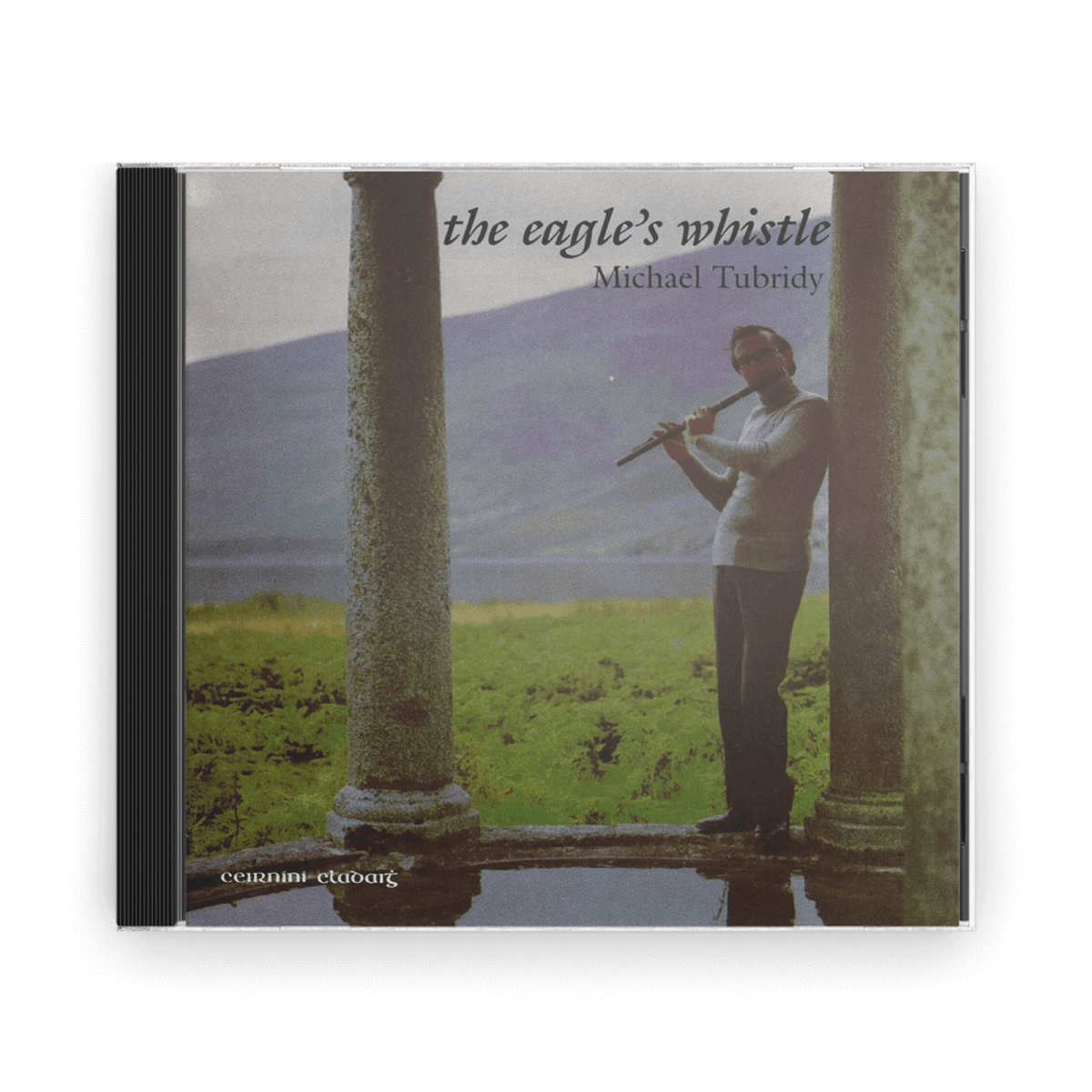 Michael Tubridy : The Eagle's Whistle (CD) - Claddagh Records