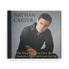 Nathan Carter : The Way that you Love Me (CD) - Claddagh Records