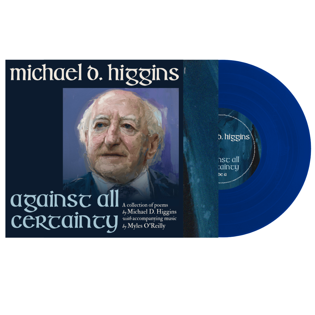[Pre - Order 05/09] Michael D. Higgins (With Myles O’Reilly) : Against All Certainty (Vinyl) - Claddagh Records