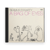SEAMUS FOGARTY : A Bag of Eyes (CD) - Claddagh Records