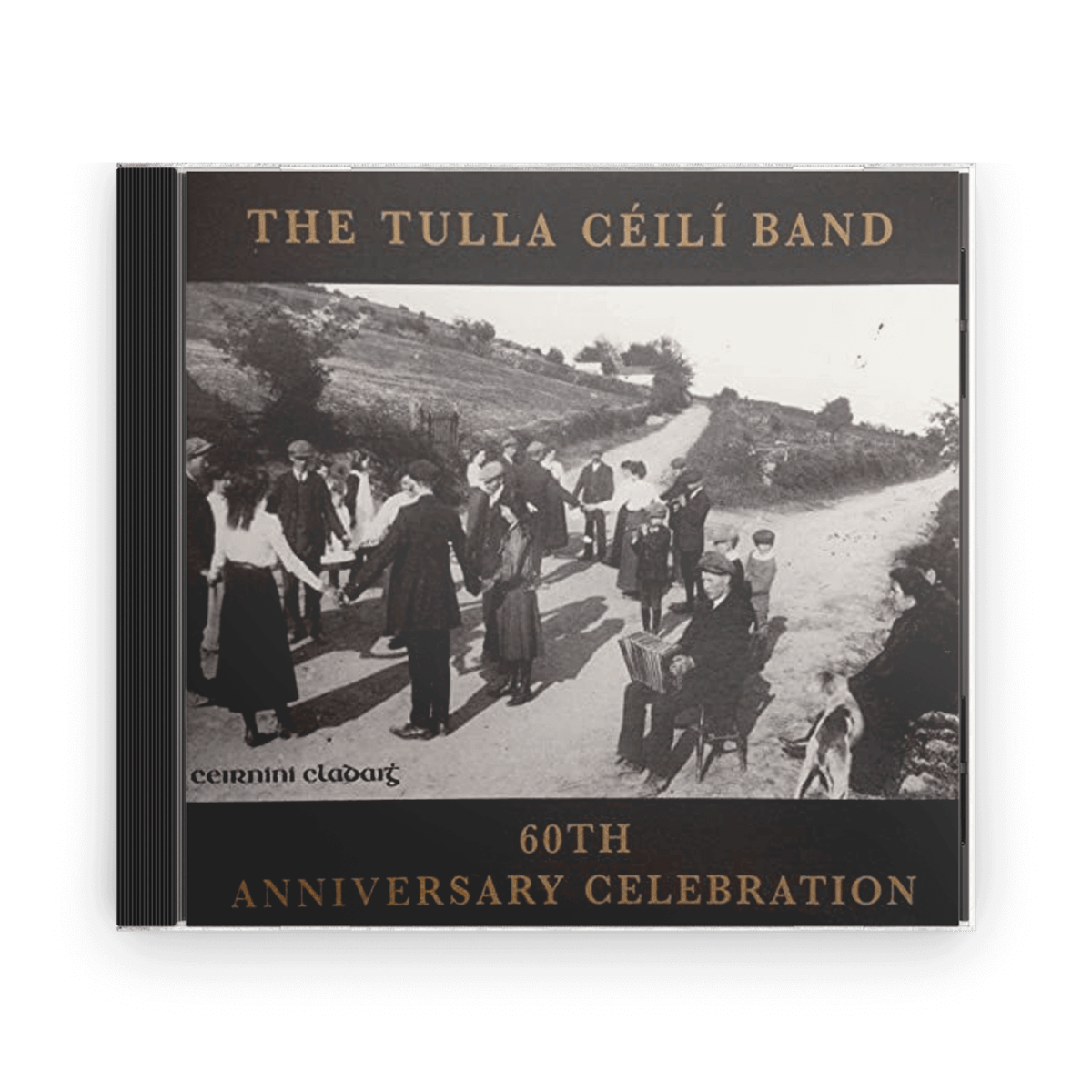 The Tulla Céilí Band : 60th Anniversary Celebration (CD) - Claddagh Records