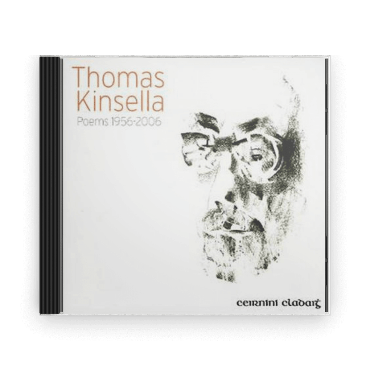 Thomas Kinsella : Poems 1956 - 2006 (CD) - Claddagh Records