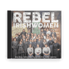 Various Artists: REBEL IRISHWOMEN(CD) - Claddagh Records