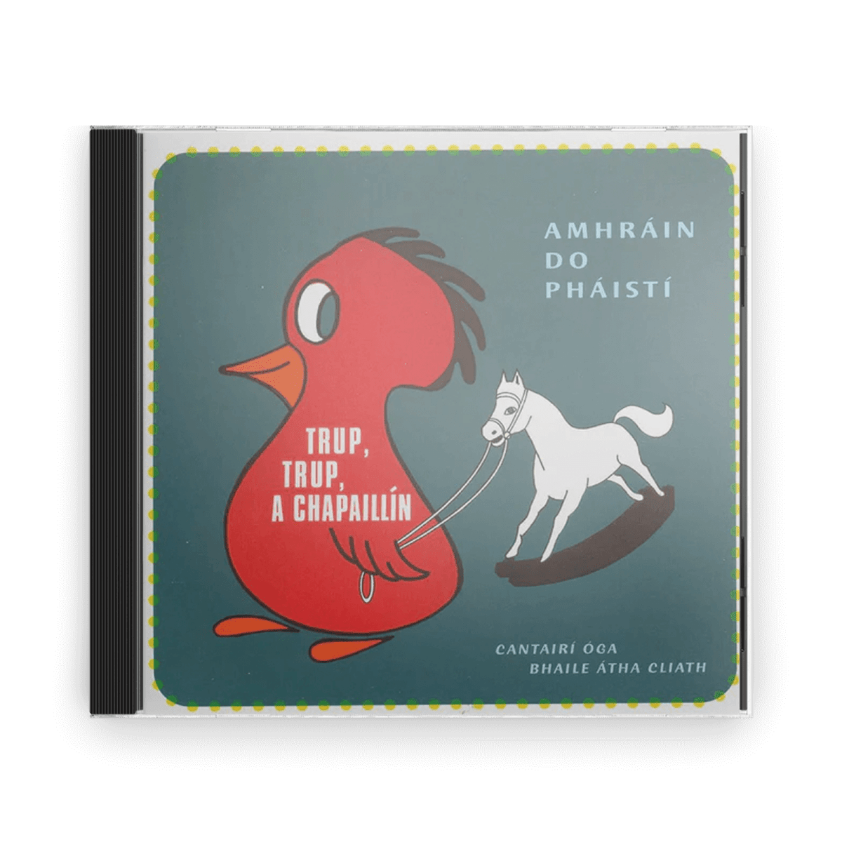 Young Dublin Singers : Trup, Trup A Chapaillín (CD) - Claddagh Records