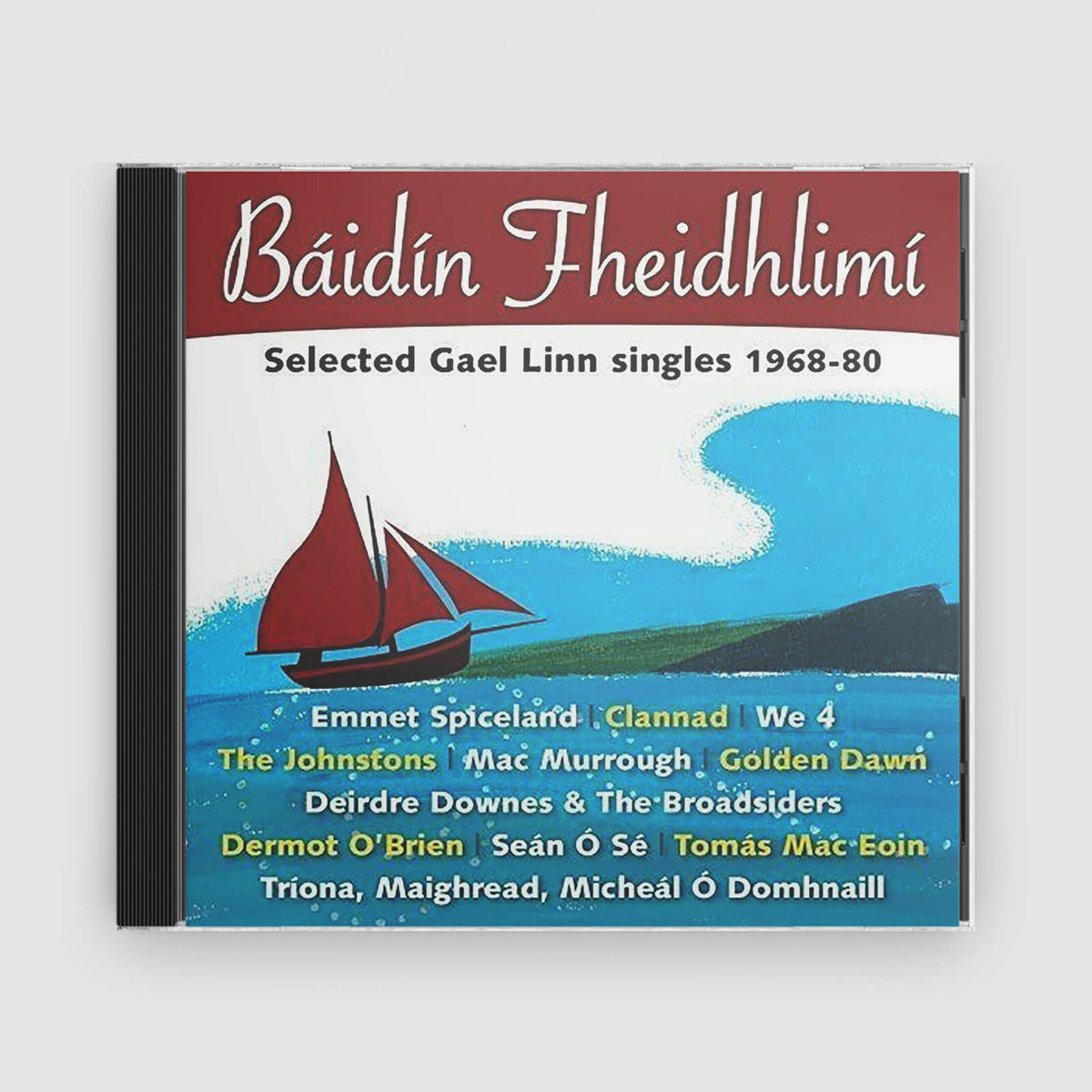 Various Artists : Báidín Fheidhlimí - Selected Gael Linn Singles 1968 - 1980