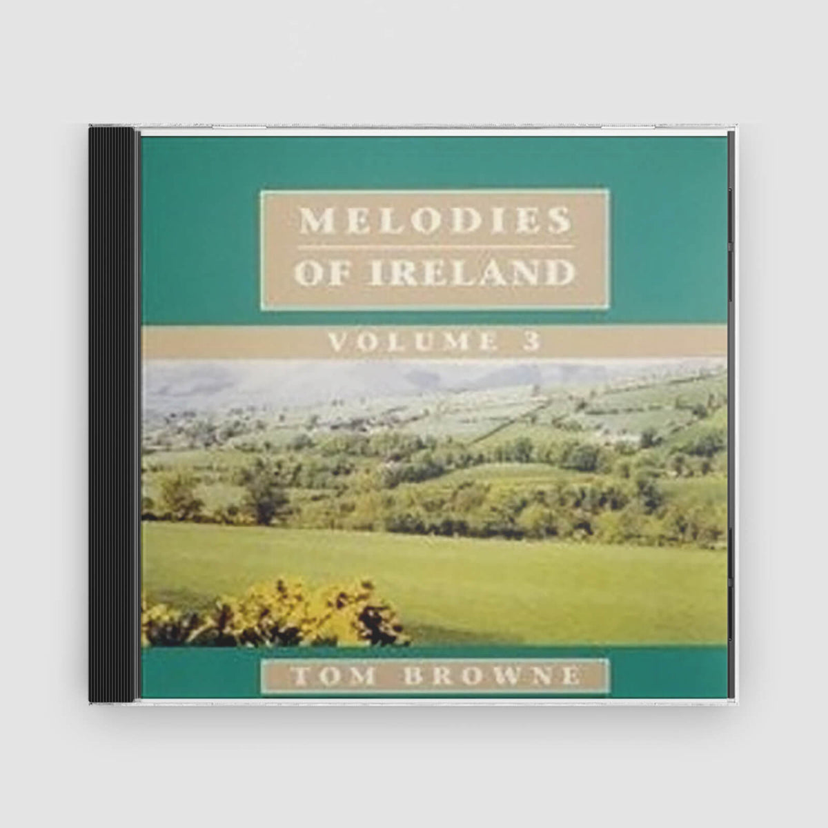 Tom Browne : Melodies Of Ireland Vol. 3