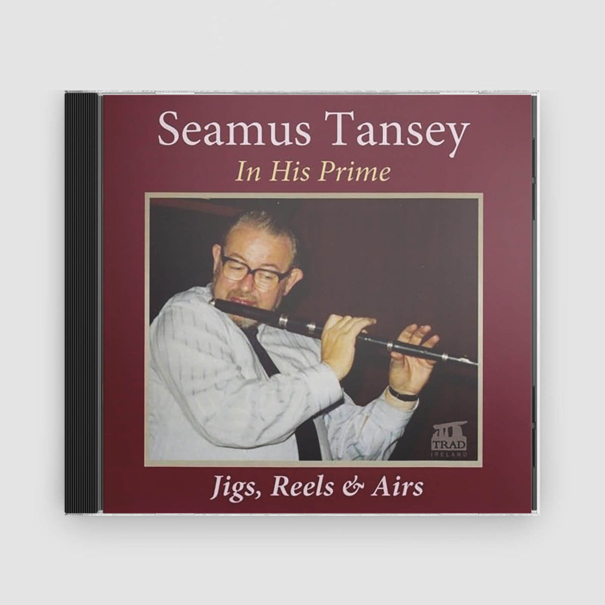Seamus Tansey : In His Prime - Jigs, Reels &amp; Airs