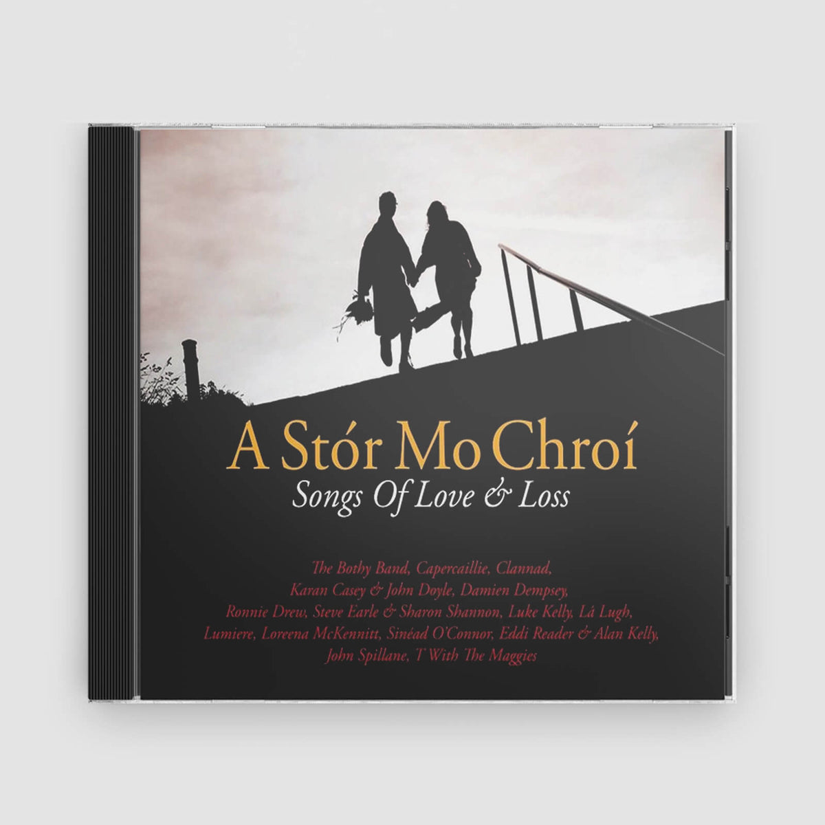A Stór Mo Chroí - Songs of Love &amp; Loss