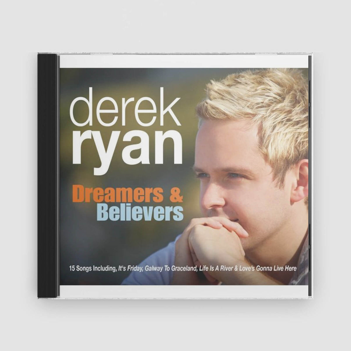 Derek Ryan : Dreamers and Believers