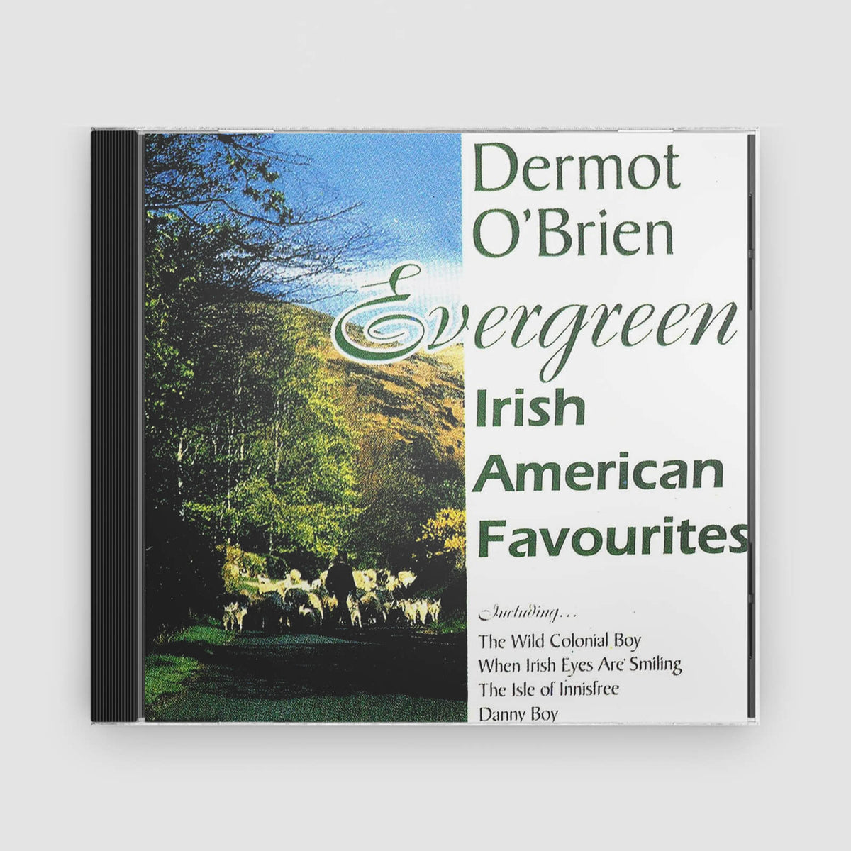 Dermot O&#39;Brien : Evergreen; Irish American Favourites