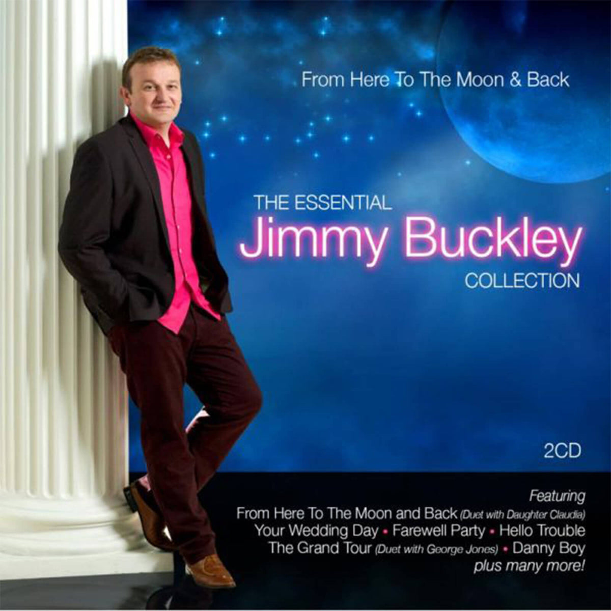 Jimmy Buckley : From Here to the Moon and Back - The Essential Collection