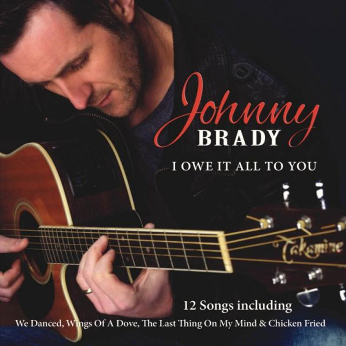 Johnny Brady : I Owe It All to You