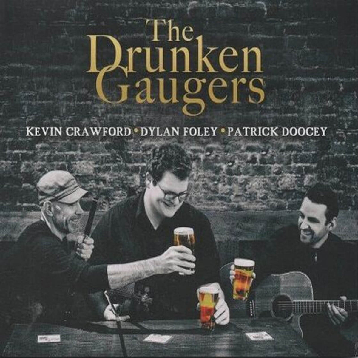 Kevin Crawford, Dylan Foley, Patrick Doocey : The Drunken Gaugers (CD)