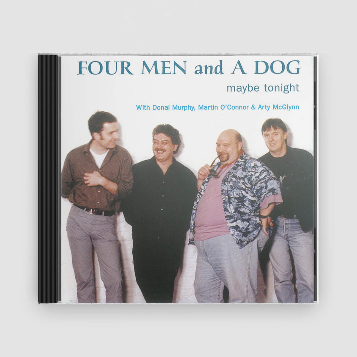 Four Men And A Dog : Maybe Tonight