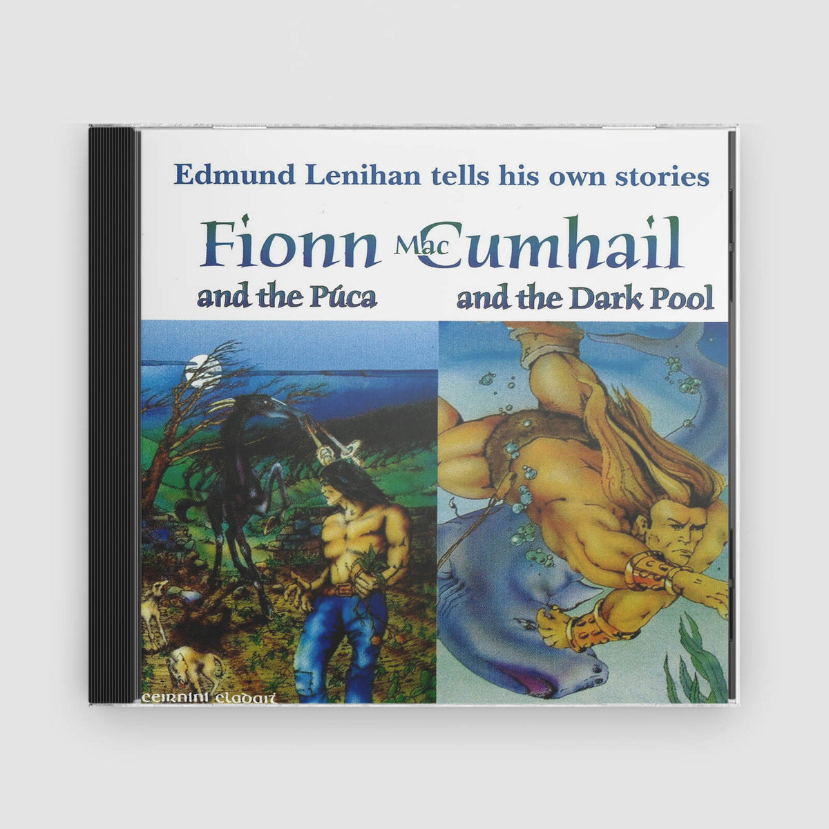 Edmund Lenihan : Fionn MacCumhail &amp; The Puca &amp; The Dark Pool