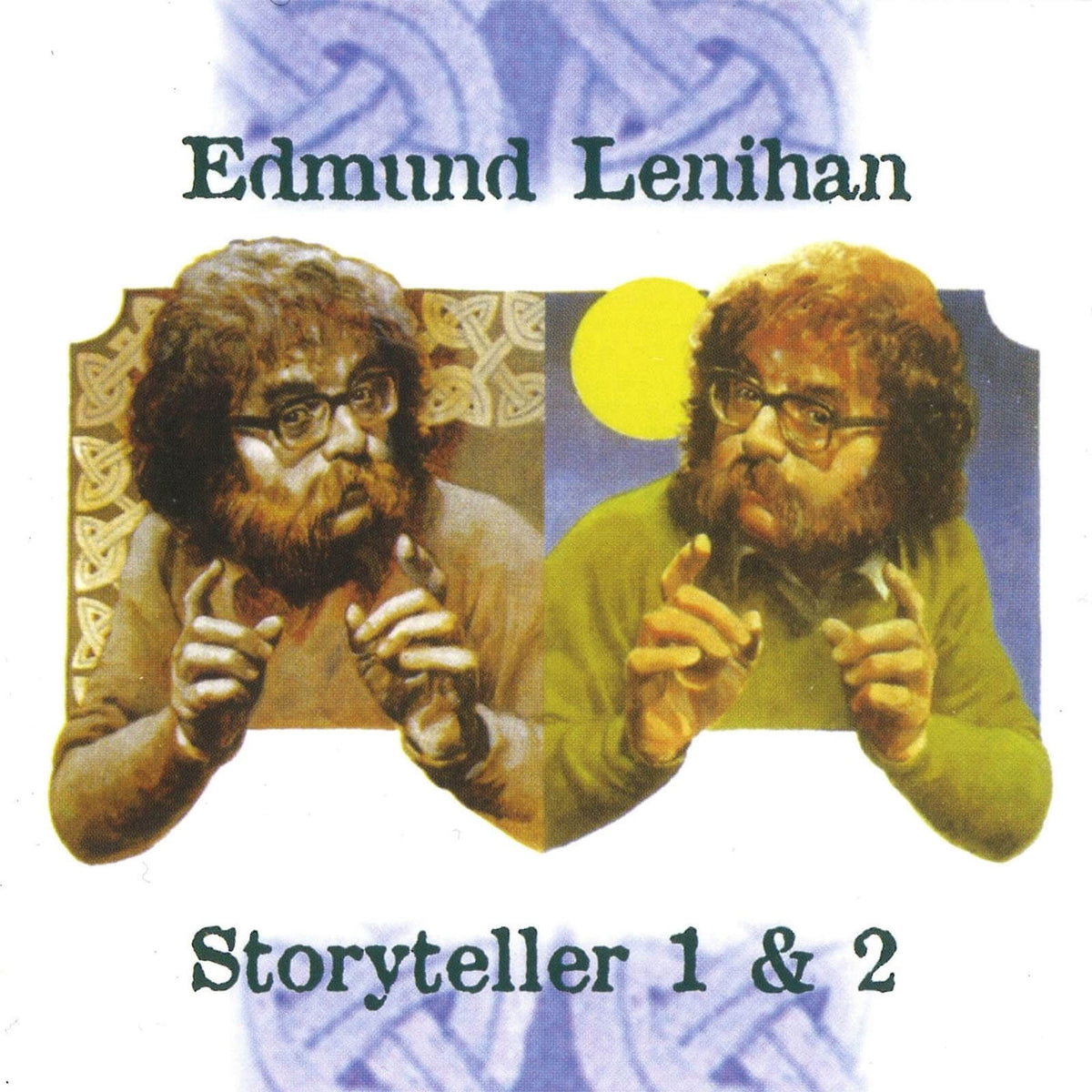 Edmund Lenihan : Storyteller 1 &amp; 2