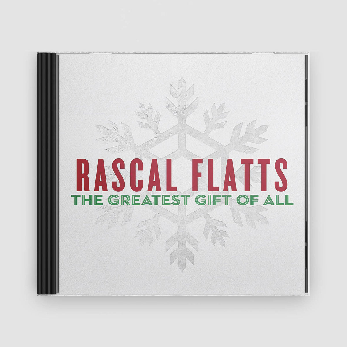 Rascal Flatts : The Greatest Gift Of All