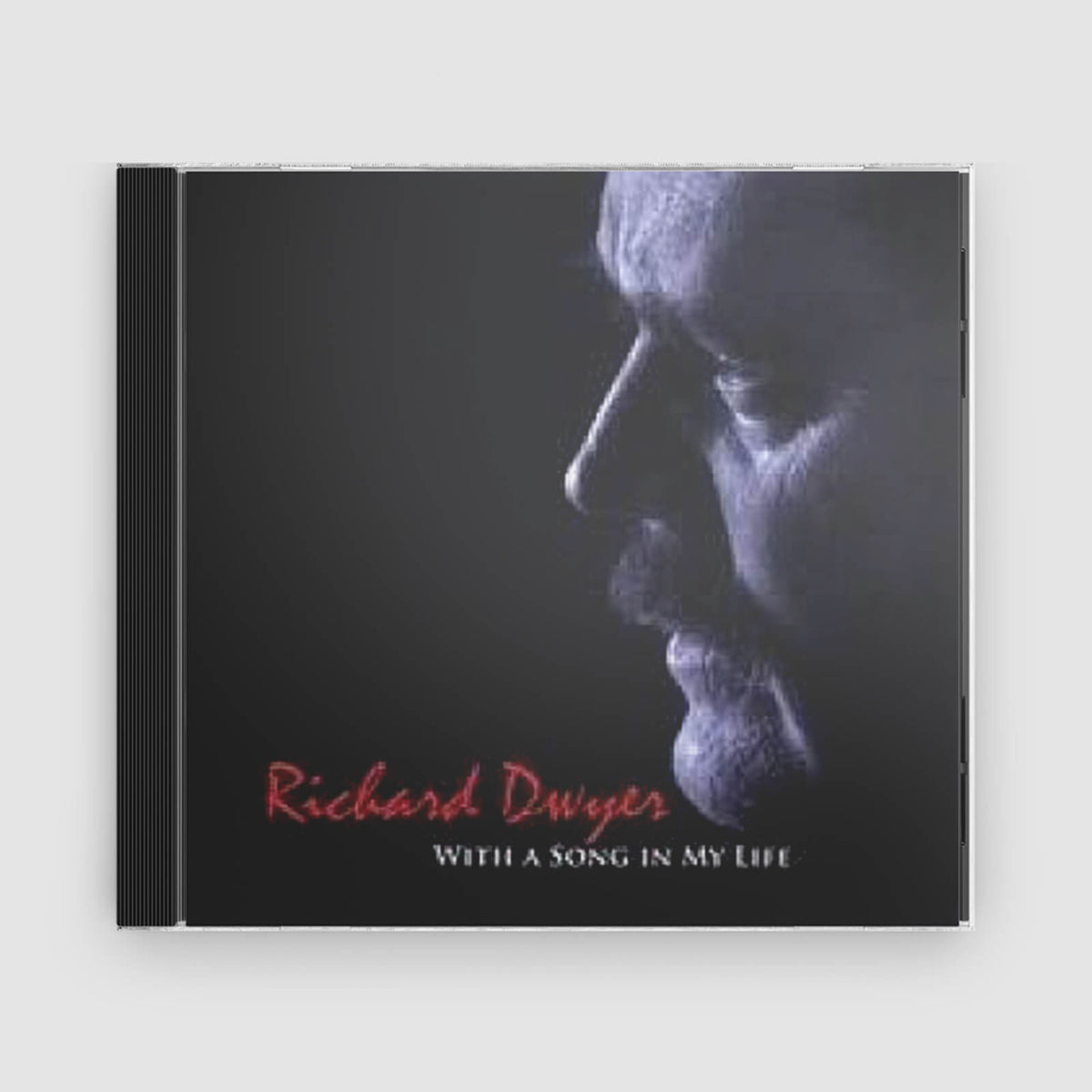 Richard Dwyer : With A Song In My Life