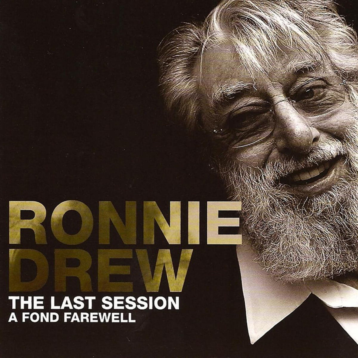 Ronnie Drew : The Last Session: A Fond Farewell