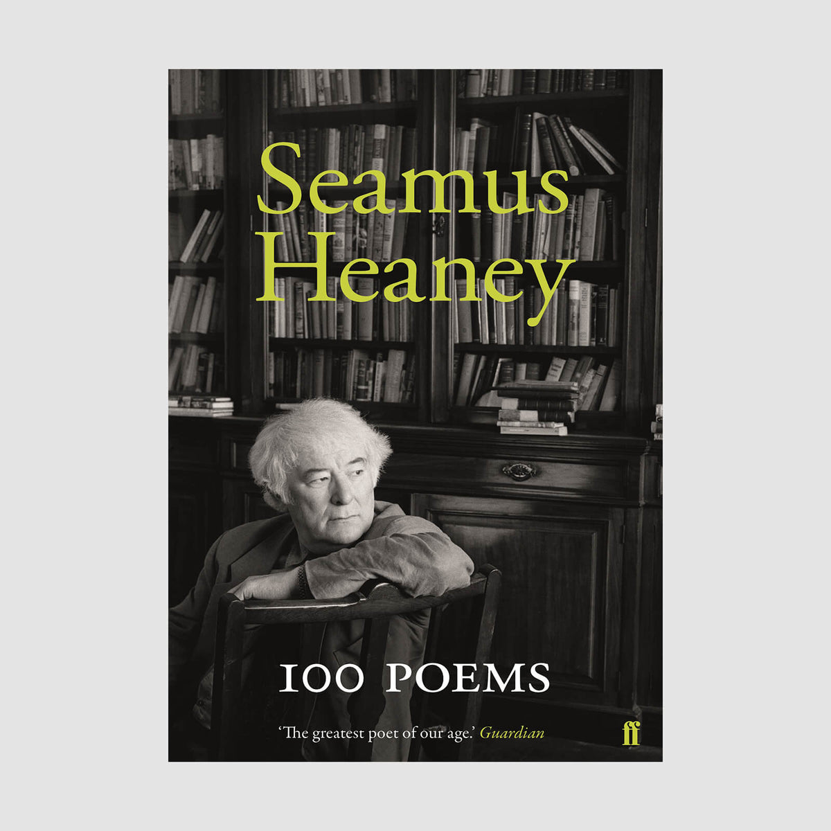 Seamus Heaney : 100 Poems