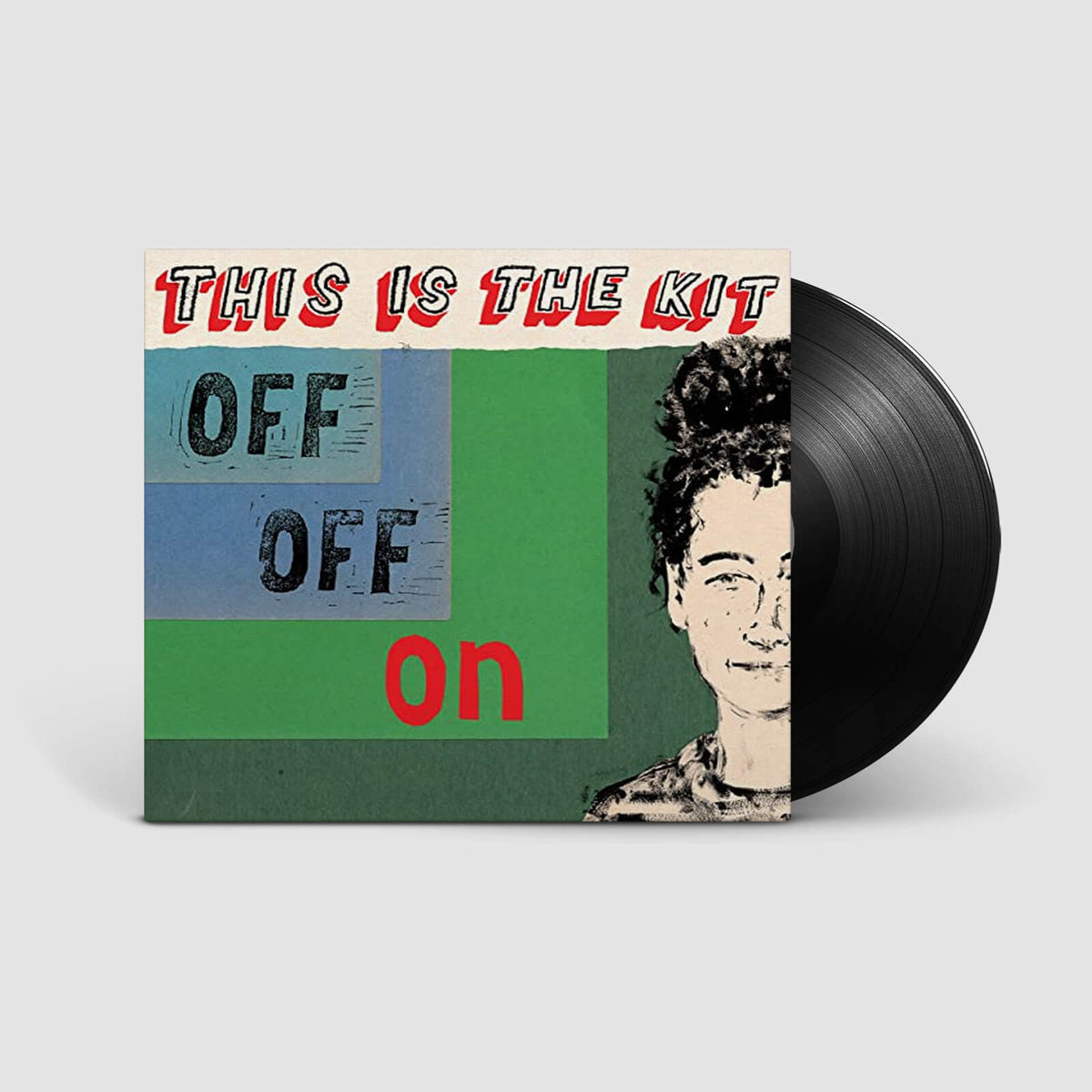 THIS IS THE KIT : Off Off On
