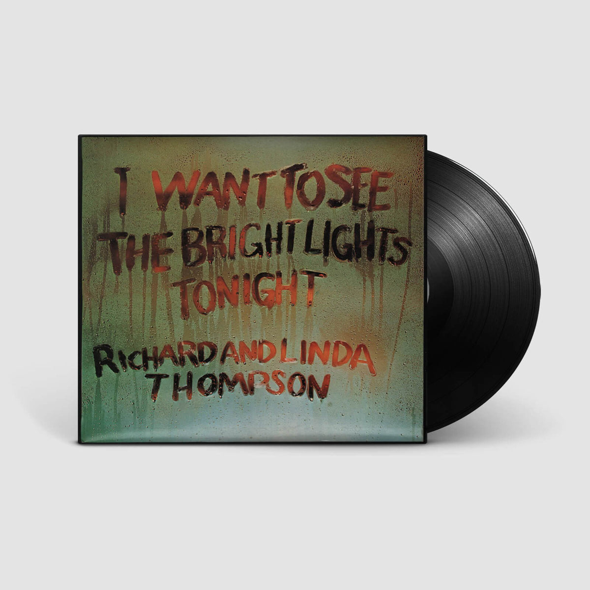 Richard &amp; Linda Thompson : I Want To See The Bright Lights Tonight