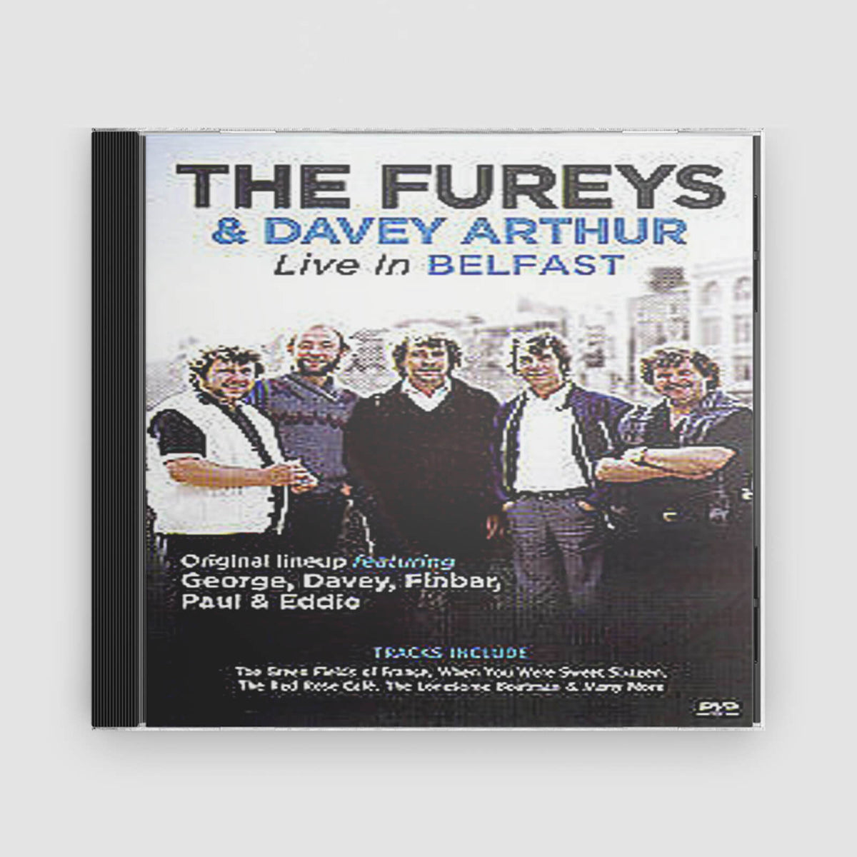 The Fureys and Davey Arthur :  Live in Belfast