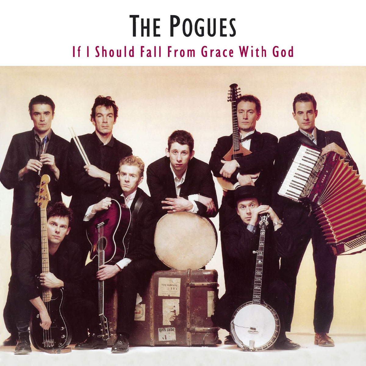 The Pogues : If I Should Fall from Grace with God