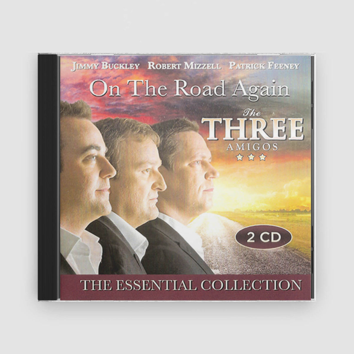 The Three Amigos : On The Road Again: The Essential Collection