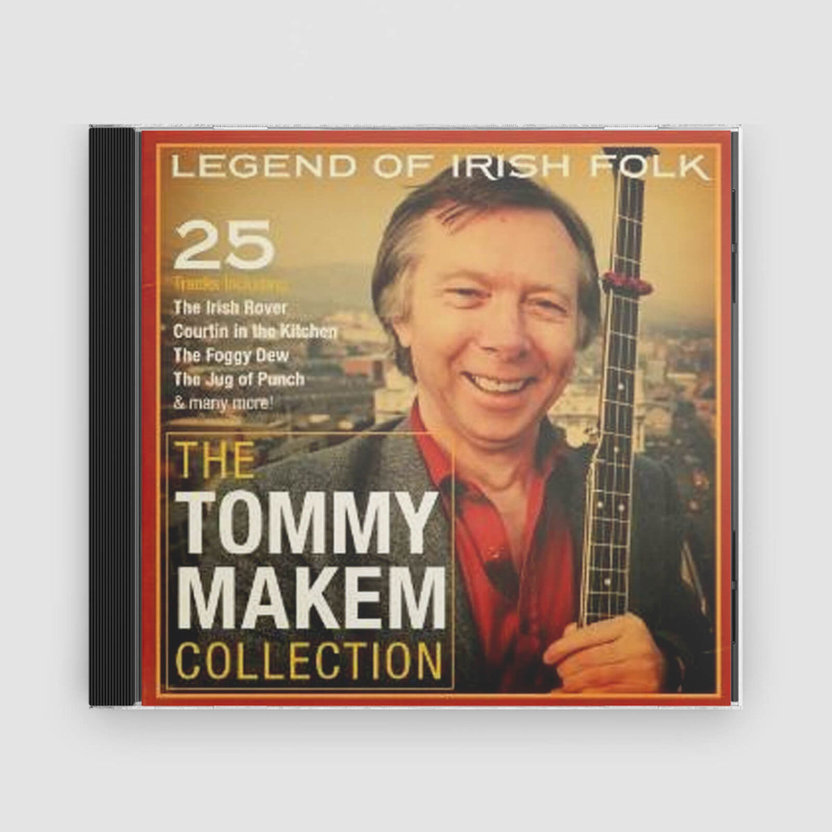 Tommy Makem : The Tommy Makem Collection
