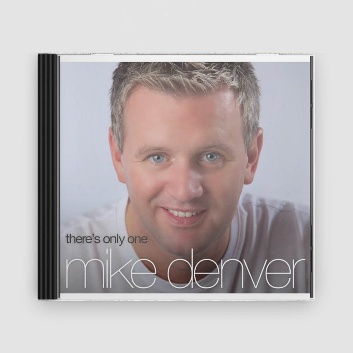 Mike Denver : There&#39;s Only One Mike Denver