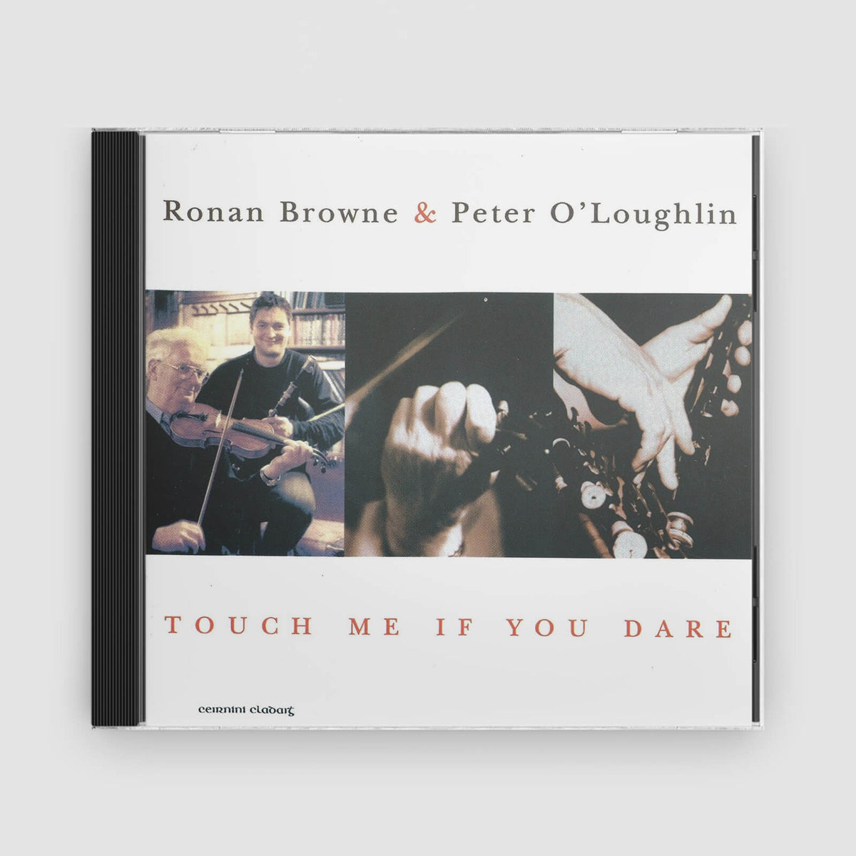 Ronan Browne &amp; Peadar O&#39;Loughlin : Touch Me if You Dare