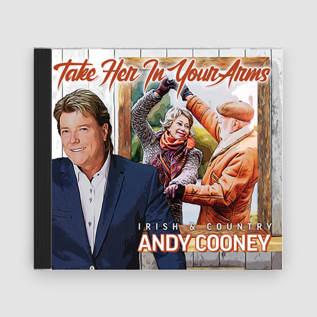 Andy Cooney : Take Her In Your Arms