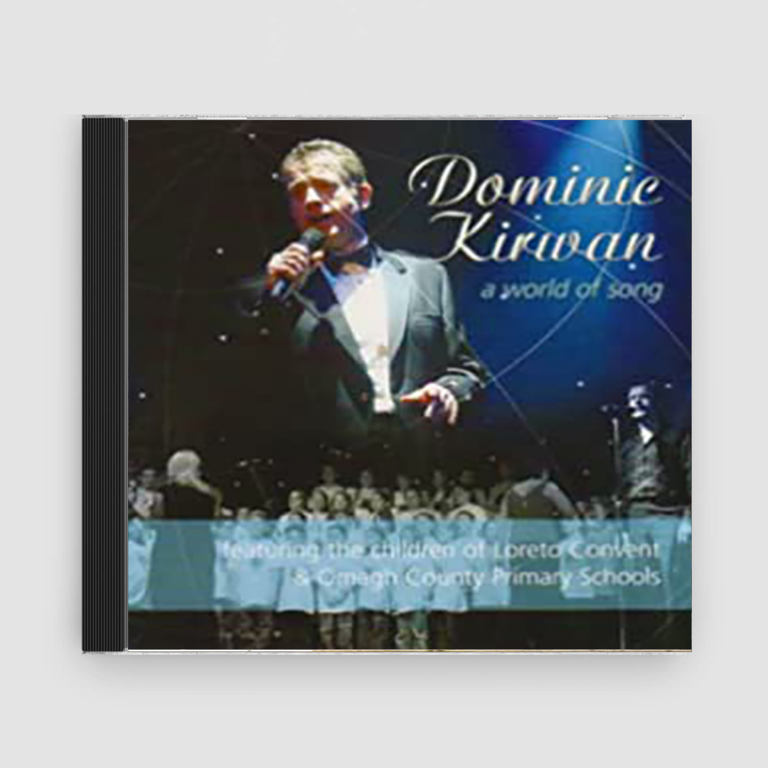 Dominic Kirwan : A World Of Song