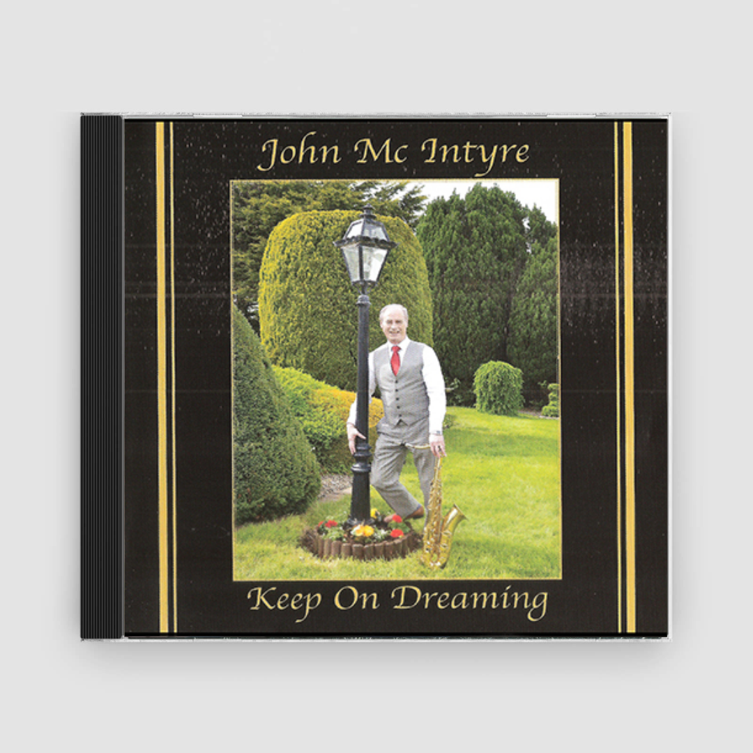 John McIntyre : Keep On Dreaming