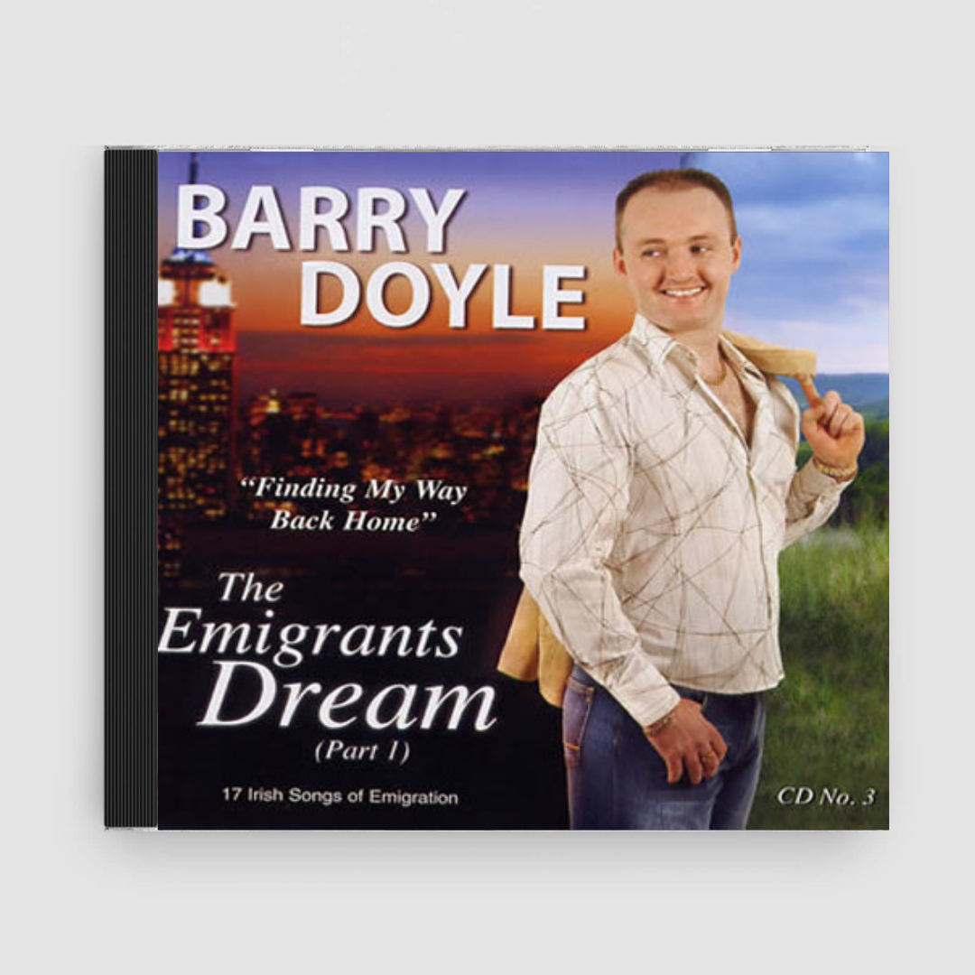 Barry Doyle : Emigrants Dream Part.1