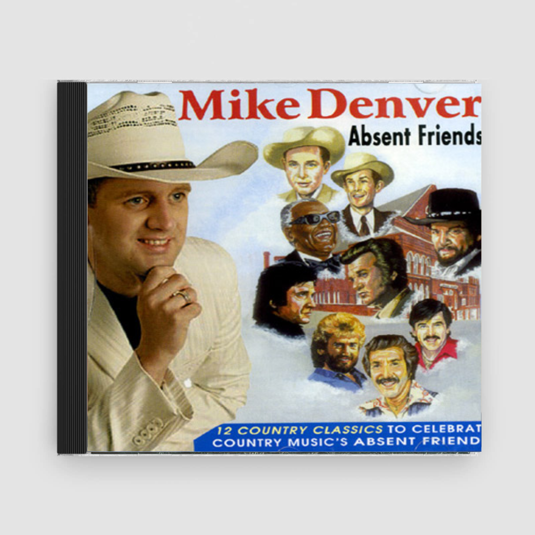 Mike Denver : Absent Friends