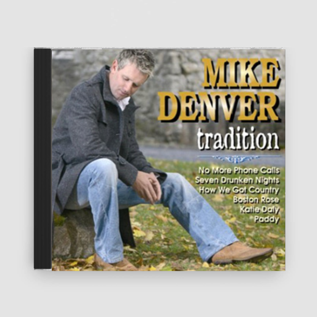 Mike Denver : Tradition