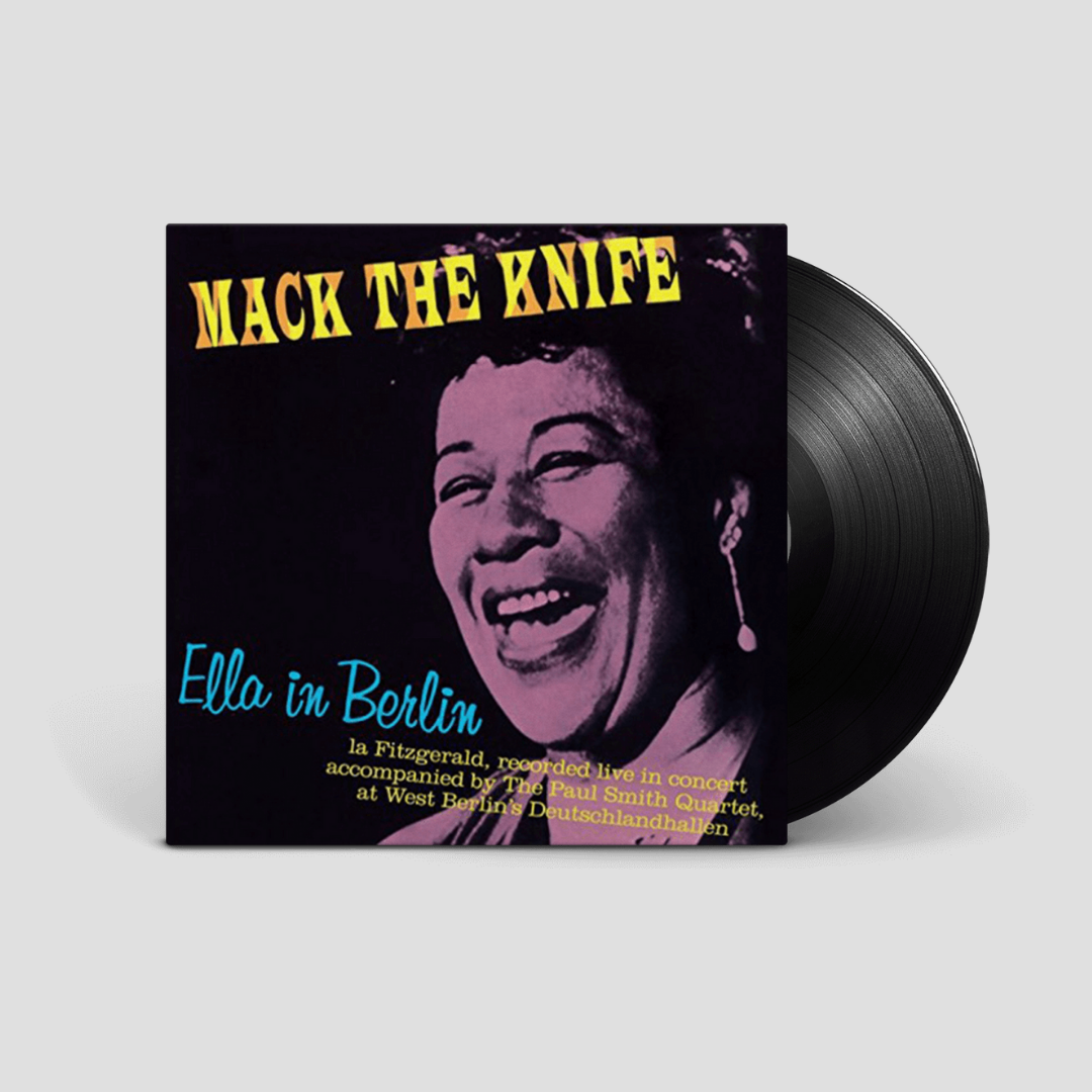 Ella Fitzgerald : Mack The Knife: Ella In Berlin