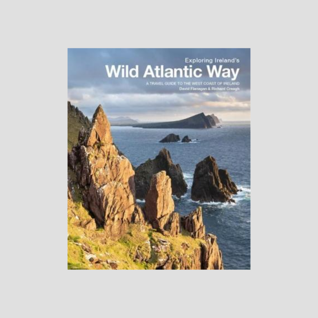 David Flanagan : Exploring Ireland&#39;s Wild Atlantic Way - A travel guide to the west coast of Ireland