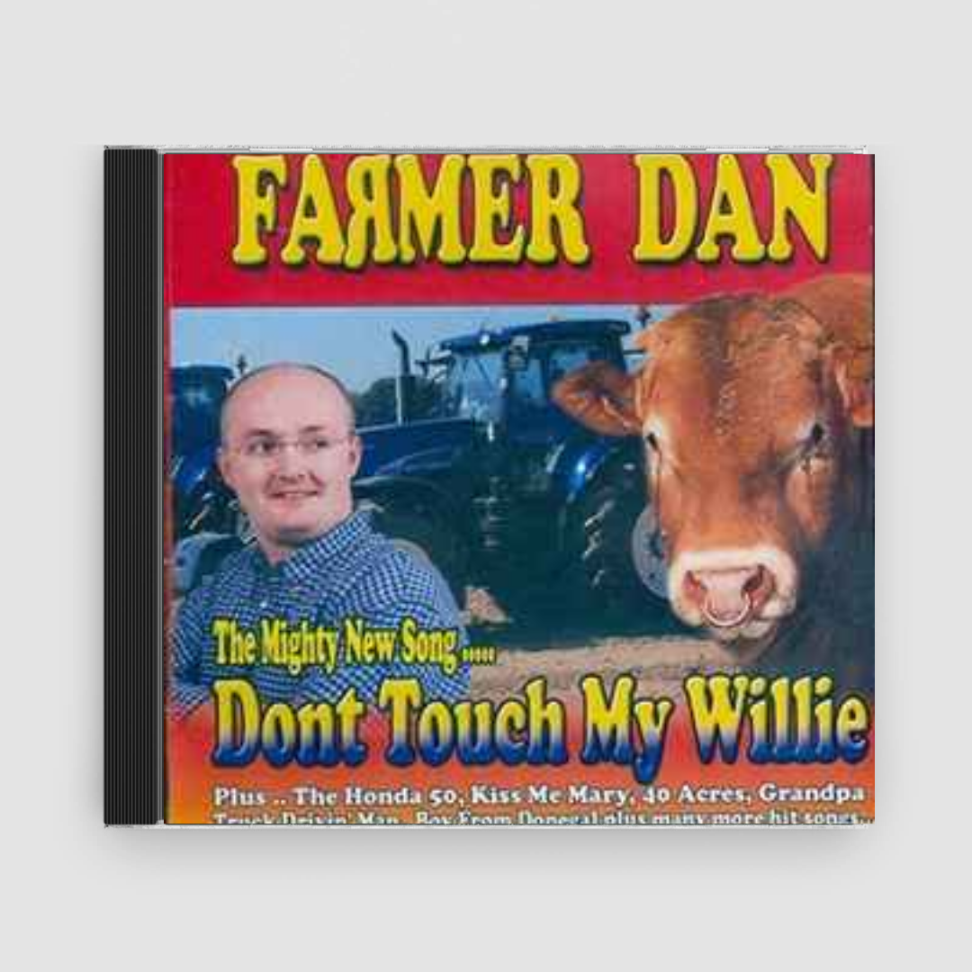 Farmer Dan : Don’t Touch My Willie