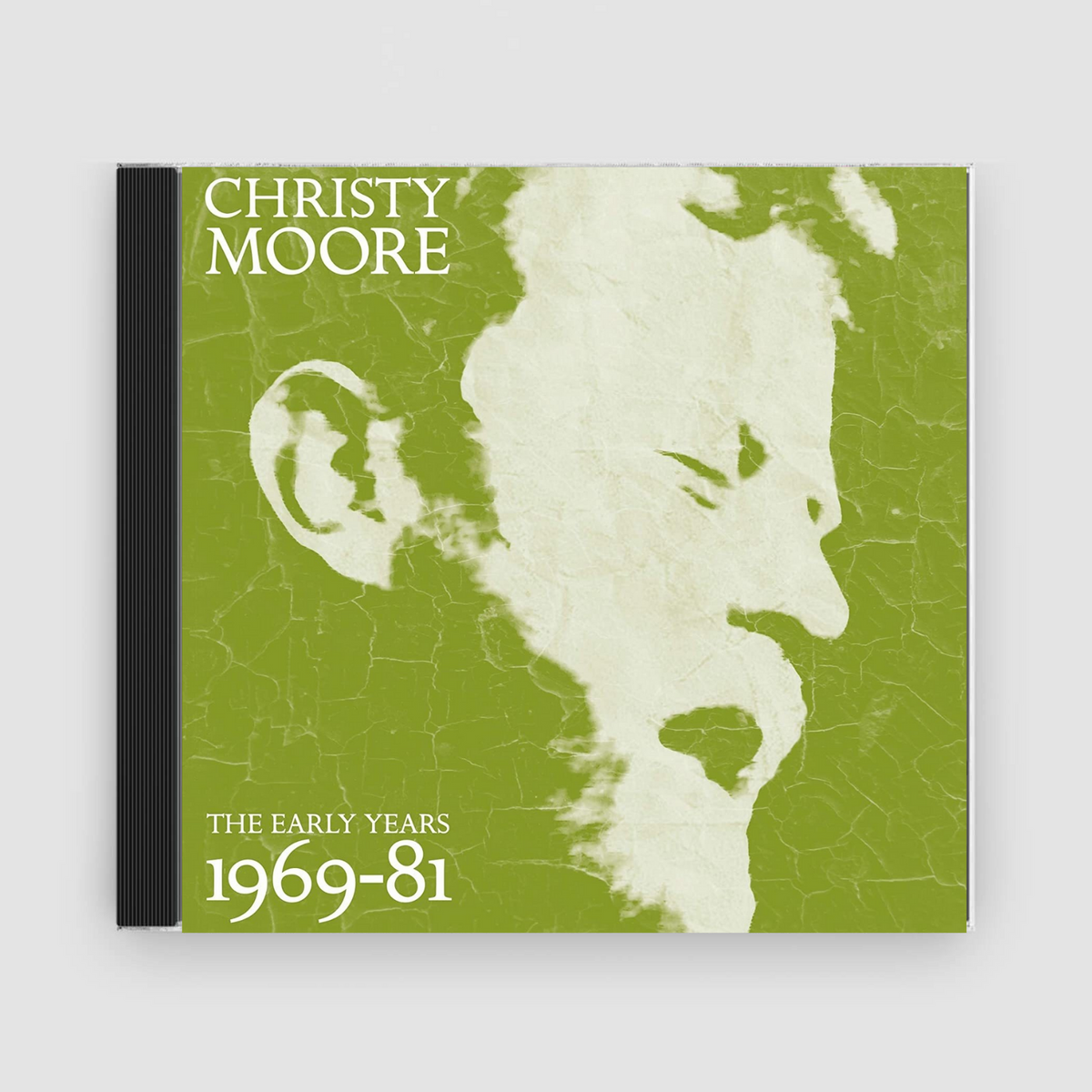 Christy Moore : The Early Years: 1969 - 81